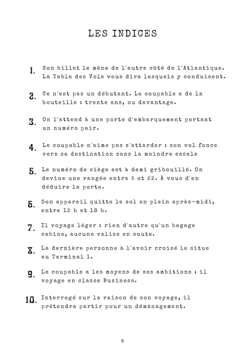 Comment enquêter — la marche à suivre